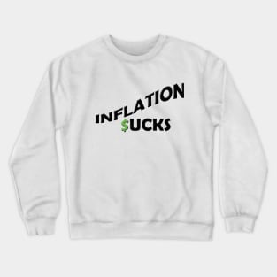 Inflation Sucks Crewneck Sweatshirt